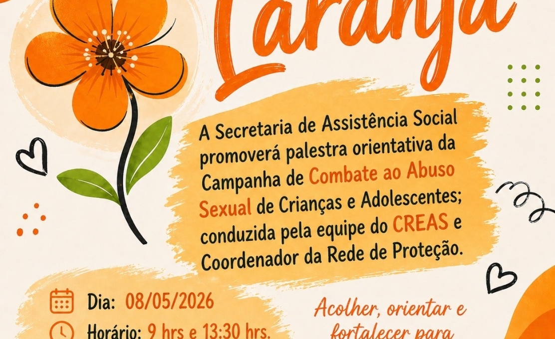 A Secretaria de Assistência Social promoverá palestra da Campanha de Combate ao Abuso Sexual