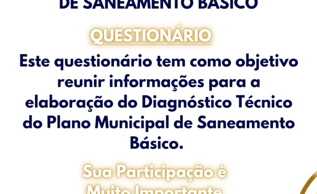 Sua participação é muito importante! Questionário sobre o Plano de Saneamento Básico