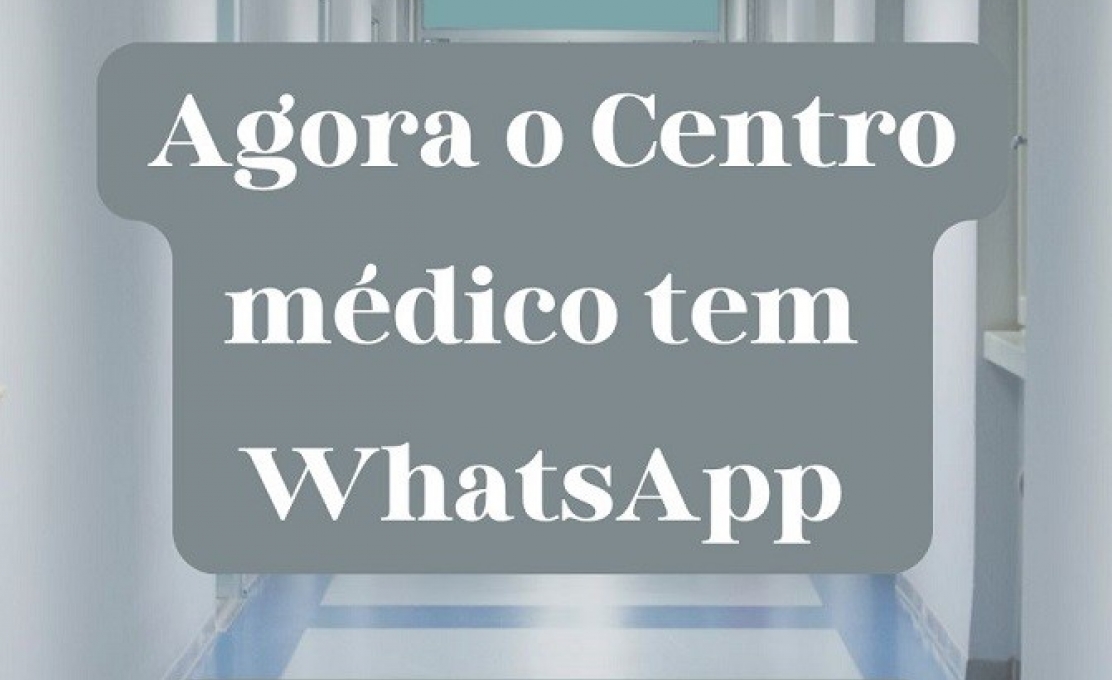 Agora o Centro Médico tem WhatsApp