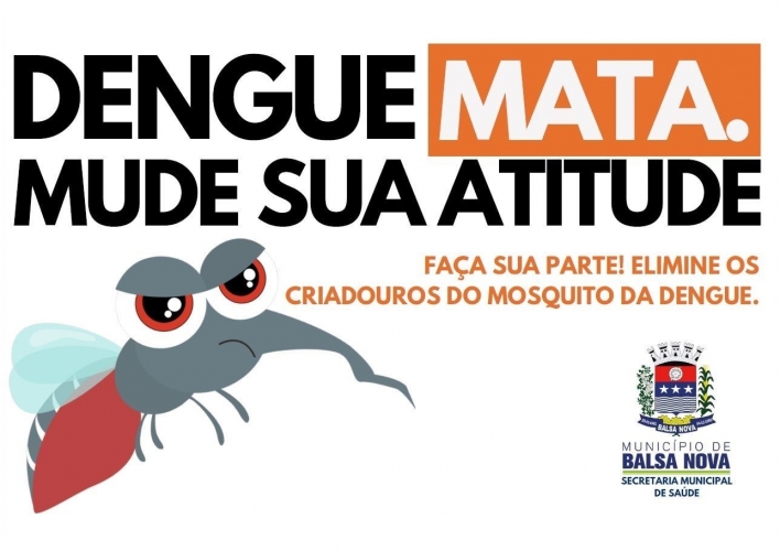 DENGUE MATA. MUDE SUA ATITUDE