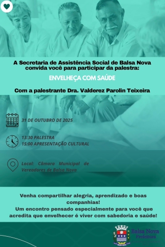 Venha participar da palestra: Envelheça com Saúde - Dia 31/10 às 13h30 na Câmara Municipal