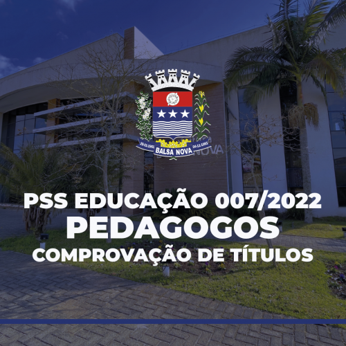 PSS 007/2022 - PEDAGOGO - COMPROVAÇÃO DE TÍTULOS